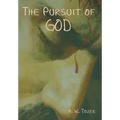 The Pursuit of God
