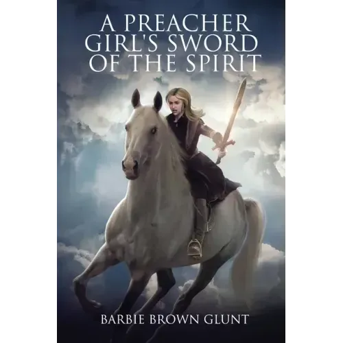 A Preacher Girl's Sword Of The Spirit
