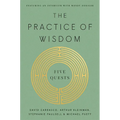 The Practice of Wisdom: Five Quests