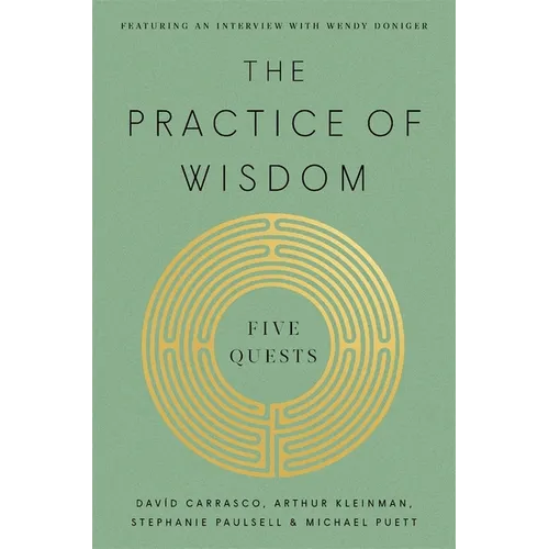 The Practice of Wisdom: Five Quests