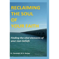 Reclaiming the Soul of Your Faith