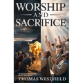 Worship and Sacrifice