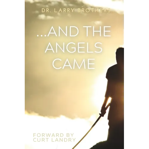 ...And The Angels Came