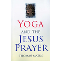 Yoga and the Jesus Prayer