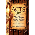 Acts - Part 2: The Gospel on the Move