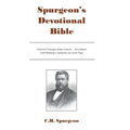 Spurgeon's Devotional Bible: Selected Passages from Genesis - Revelation with Running Comments on Each Page