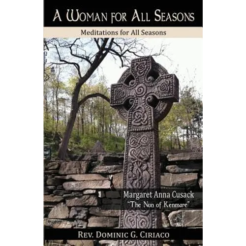 A Woman for All Seasons: Margaret Anna Cusack