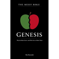 The Messy Bible: Genesis