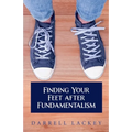 Finding Your Feet After Fundamentalism