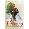 Love Letters: God Hears the Cries of Our Hearts