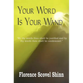 Your Word Is Your Wand