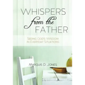 Whispers from the Father