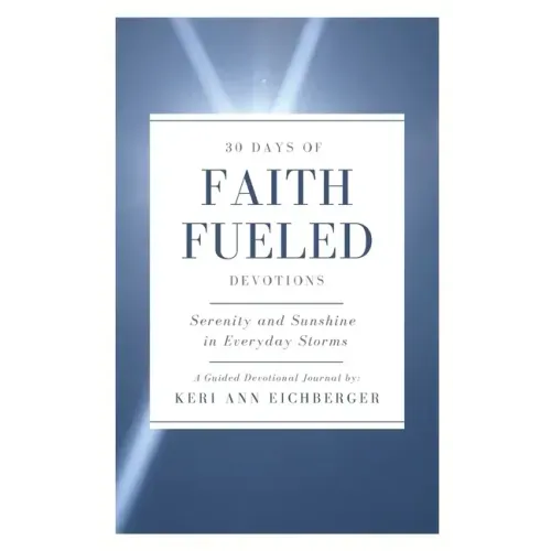 Faith Fueled: Serenity and Sunshine in Everyday Storms
