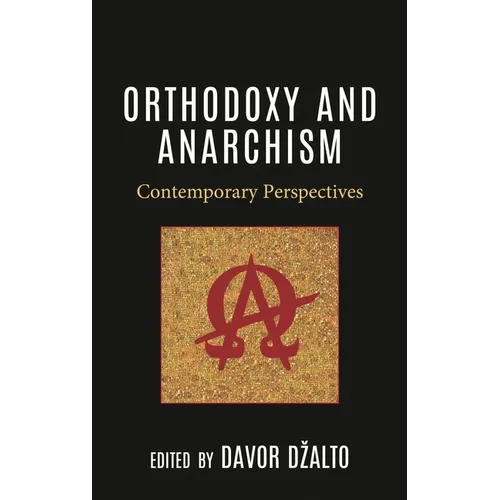 Orthodoxy and Anarchism: Contemporary Perspectives
