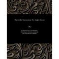 Apostolic Succession: By Anglo-Saxon