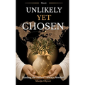 Unlikely Yet Chosen: Finding the Father I Always Needed