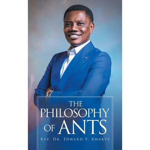The Philosophy of Ants
