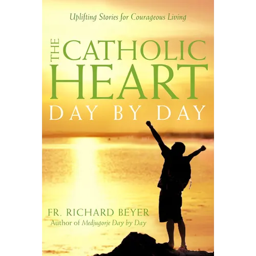 The Catholic Heart Day By Day