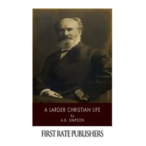 A Larger Christian Life