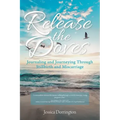 Release the Doves: Journaling and Journeying Through Stillbirth and Miscarriage