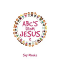 Abc's from Jesus 2