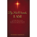 By His Wounds, I AM: A 30-Day Devotional of Healing and Restoration Through the Blood of Jesus