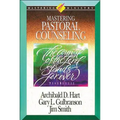 Mastering Ministry: Mastering Pastoral Counseling