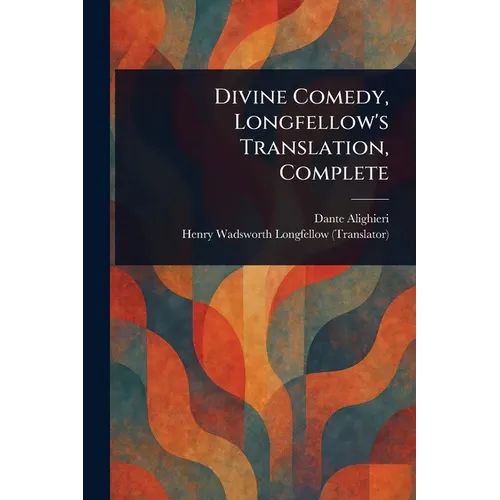 Divine Comedy, Longfellow's Translation, Complete