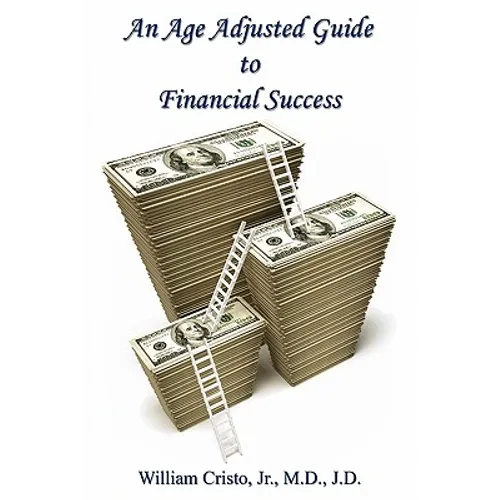 An Age Adjusted Guide to Financial Success