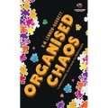 Organised Chaos: Turbocharge your ADHD superpowers