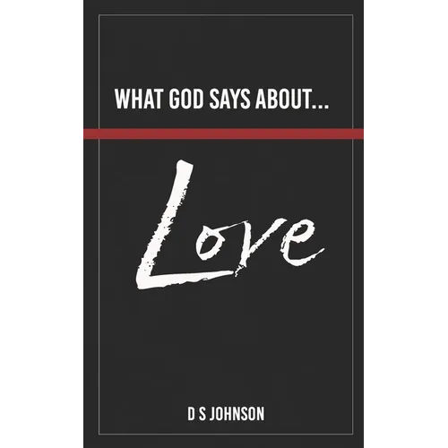 What God Says About... Love