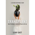 Transplant: Bible Principles to Grow & Prosper with God