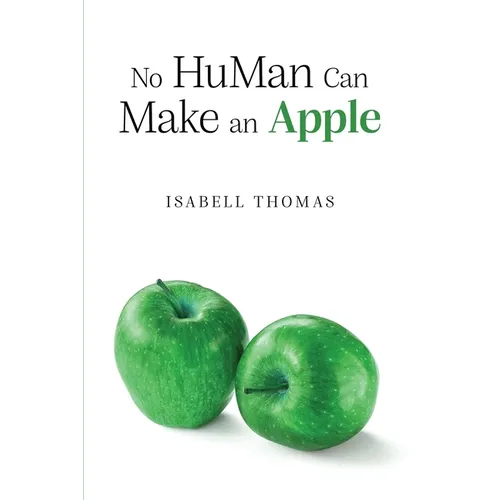 No HuMan Can Make an Apple