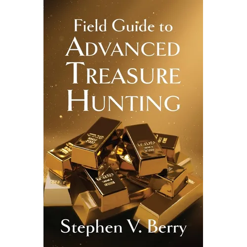 Field Guide to Advanced Treasure Hunting