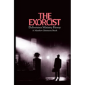 The Exorcist Deliverance Ministry Heresy