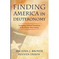 Finding America in Deuteronomy: Navigating Political Transitions in the Twenty-First Century