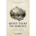 Quiet Talks on Service: Following Our Lord Jesus in a Life of Purposeful Service