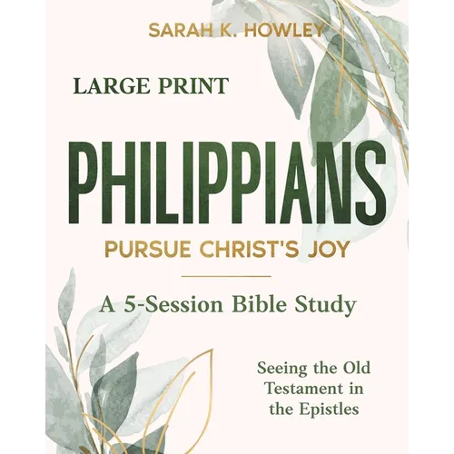 Philippians: Pursue Christ's Joy (Large Print)