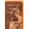 When the World Didn't End: A Memoir