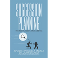 Succession Planning: The Need Leaders Must Address