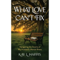 What Love Can't Fix
