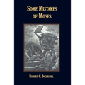 Some Mistakes of Moses