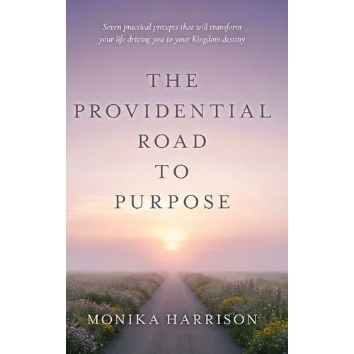 The Providential Road to Purpose