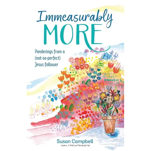 Immeasurably More