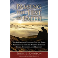 Passing the Test of Faith: The Rewards for Trusting God and Three Fundamental Steps for Walking Through Trials, Adversities, and Hardships