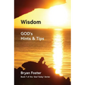 Wisdom: GOD's Hints and Tips