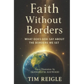 Faith Without Borders: What Does God Say About The Borders We Set