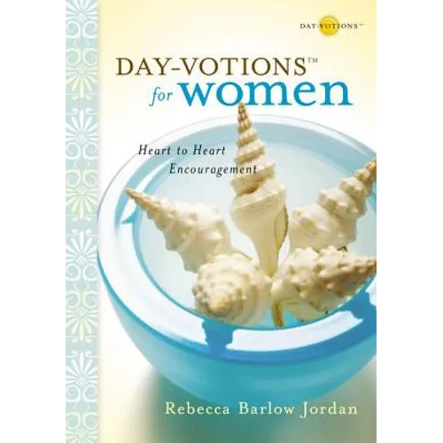 Day-Votions for Women: Heart to Heart Encouragement