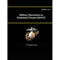 MCWP 3-35.3 - Military Operations on Urbanized Terrain (MOUT)
