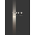 Atithi - fire, table and the sacred guest: fire, table and the sacred guest